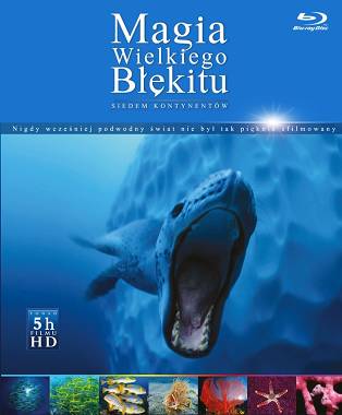 Magia Wielkiego Błękitu – Siedem kontynentów [2 jBlu-ray]