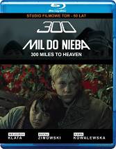 300 mil do nieba (Blu-ray)