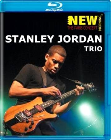 Stanley Jordan Trio - The Paris Concert 2007 [Blu-ray]
